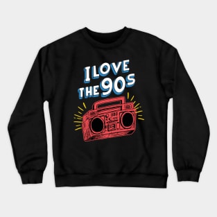 I Love the 90’s Crewneck Sweatshirt